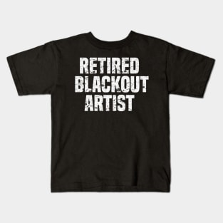 Retired Blackout Alcohol Sobriety Kids T-Shirt